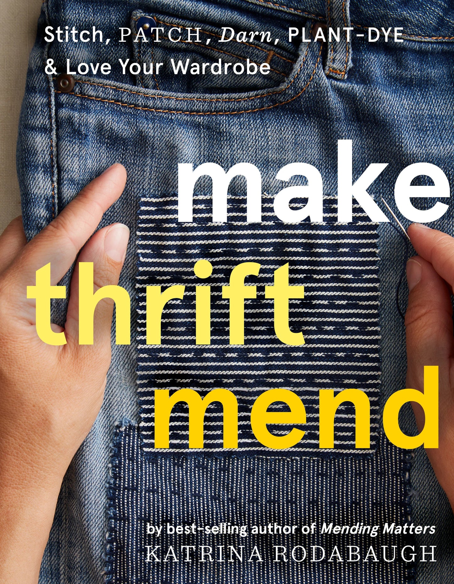 Make Thrift Mend  by Katrina Rodabaugh