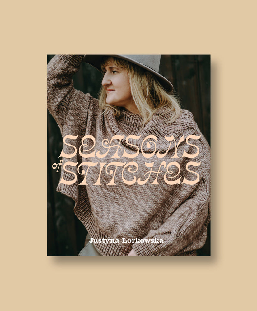 Seasons of Stitches by Justyna Lorkowska