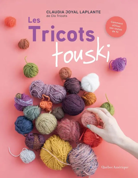 Les Tricots touski de Claudia Joyal Laplante